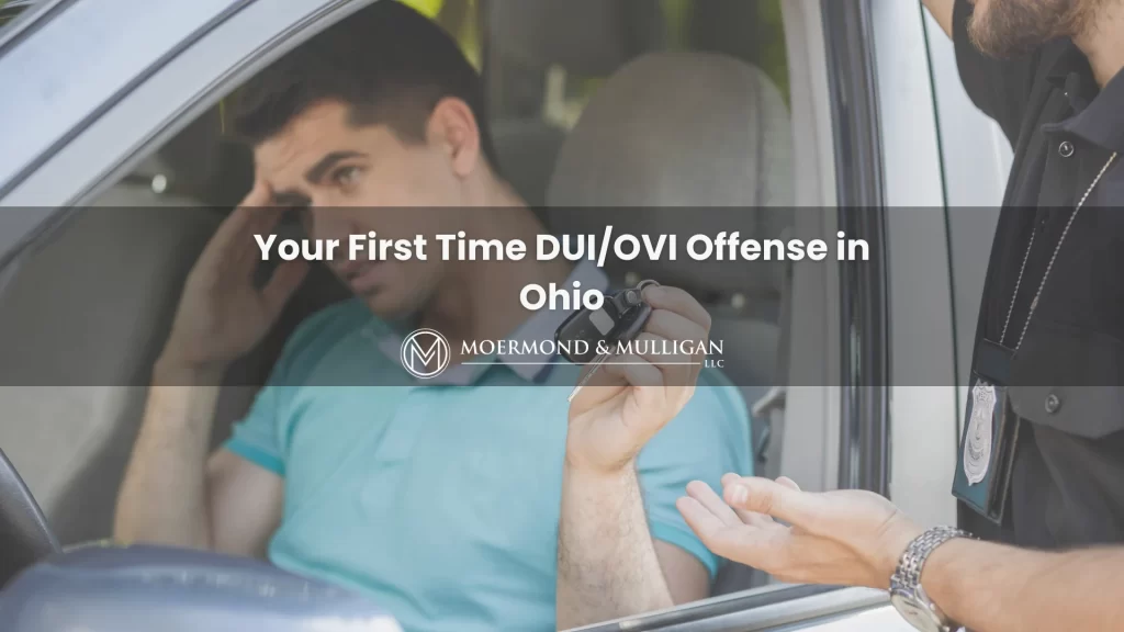Your First Time DUI_OVI Offense in Ohio