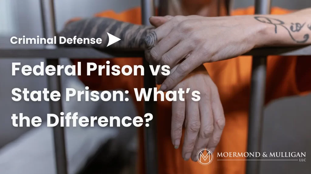 Federal Prison vs State Prison_ What’s the Difference_ image