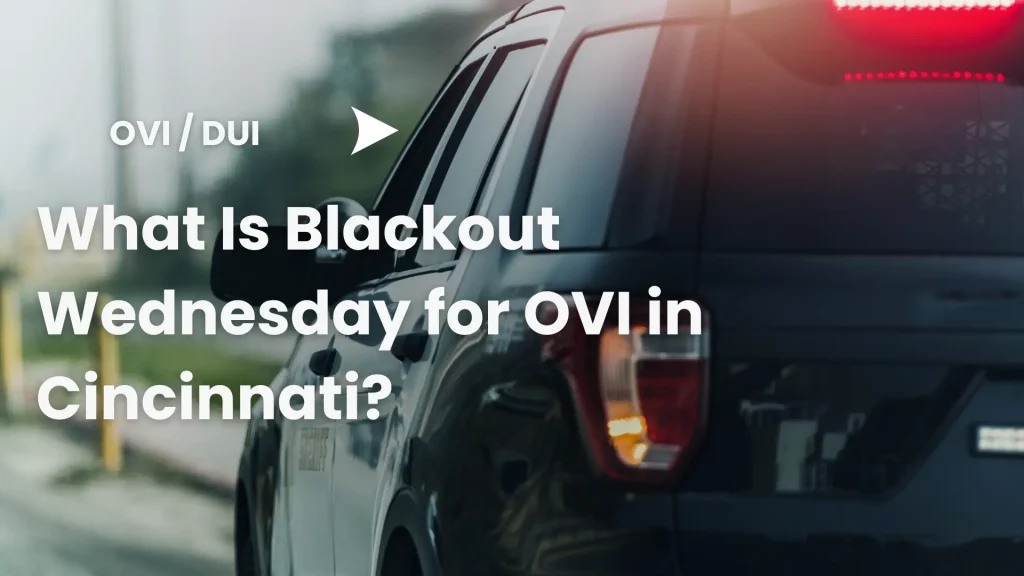 What Is Blackout Wednesday for OVI in Cincinnati_ Image