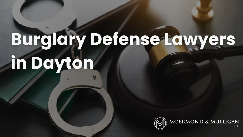 Burglary Defense Lawyers in Dayton Image