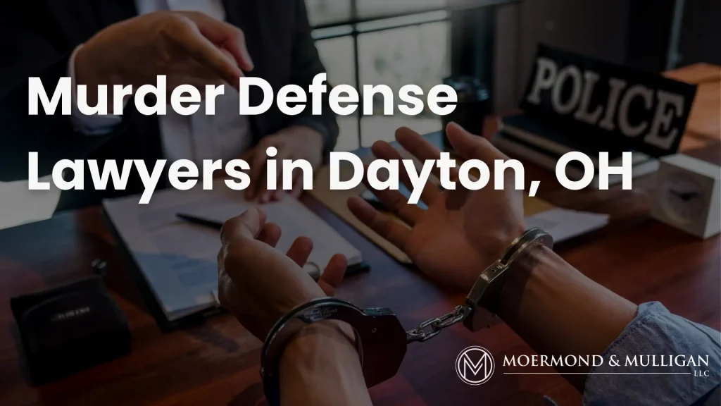 Murder Defense Lawyers in Dayton, OH Image