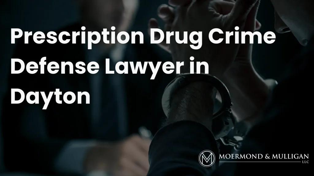 Prescription Drug Crime Defense Lawyer in Dayton Image