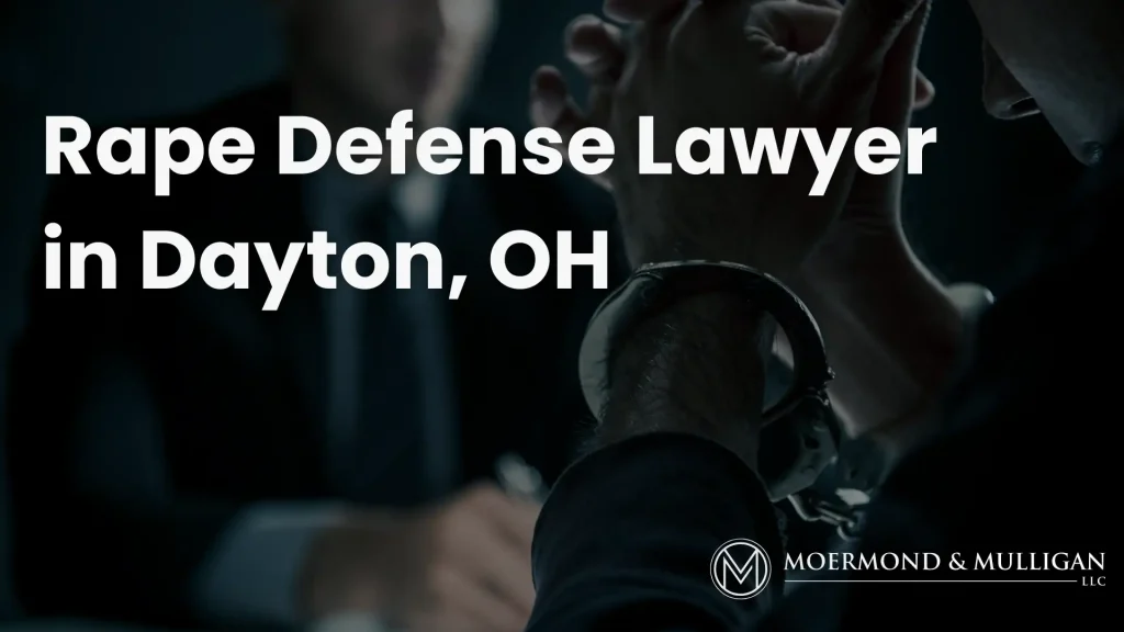 Rape Defense Lawyer in Dayton, OH Image