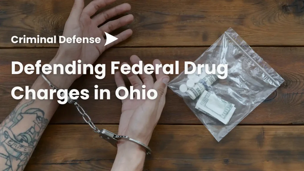 Defending Federal Drug Charges in Ohio Image