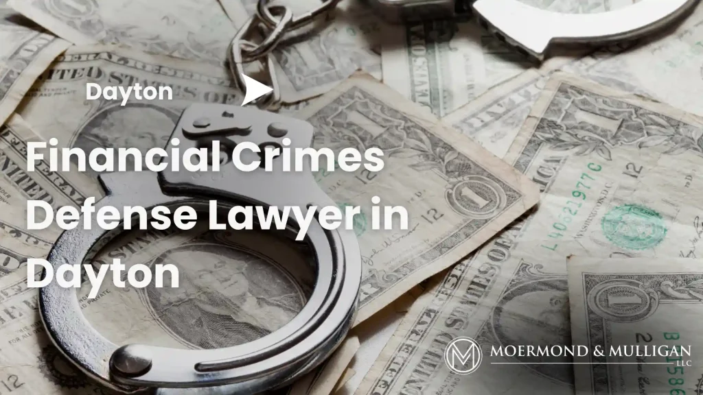 Financial Crimes Defense Lawyer in Dayton Image