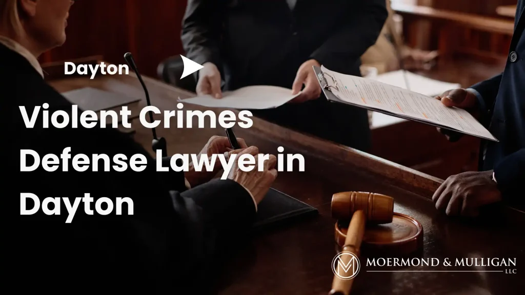 Violent Crimes Defense Lawyer in Dayton Image