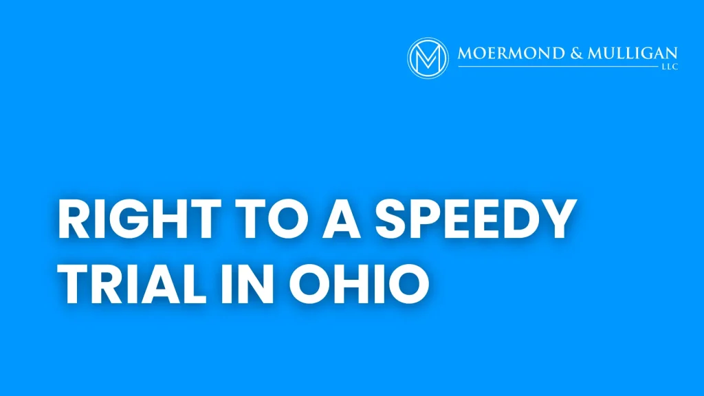 Right to a Speedy Trial in Ohio
